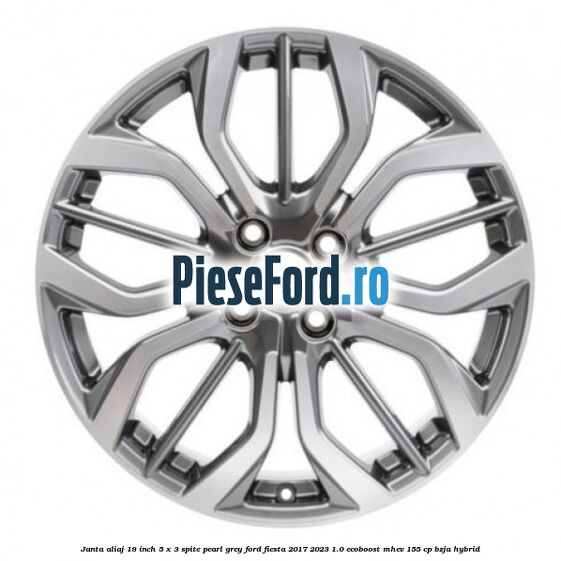 Janta aliaj 18 inch, 5 x 3 spite Pearl Grey Ford Fiesta 2017-2023 1.0 EcoBoost mHEV 155 cp BZJA Hybrid