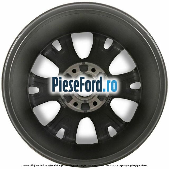 Janta aliaj 18 inch, 6 spite duble gri arctic Ford Ranger 2012-2015 2.2 TDCi 4x4 125 cp Janta aliaj 18 inch, 6 spite duble gri arctic Ford Ranger 2012-2015 2.2 TDCi 4x4 125 cp ENQW, GBVAJQW diesel