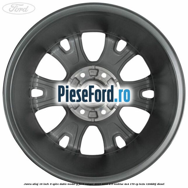 Janta aliaj 18 inch, 6 spite duble model Y Ford Ranger 2019-2022 2.0 EcoBlue 4x4 170 cp BC2X, T20DD0J diesel