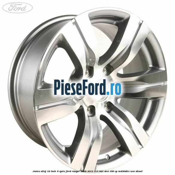 Janta aliaj 18 inch, 6 spite Ford Ranger 2006-2012 3.0 TDCi 4x4 156 cp MD30DITC, WEC diesel