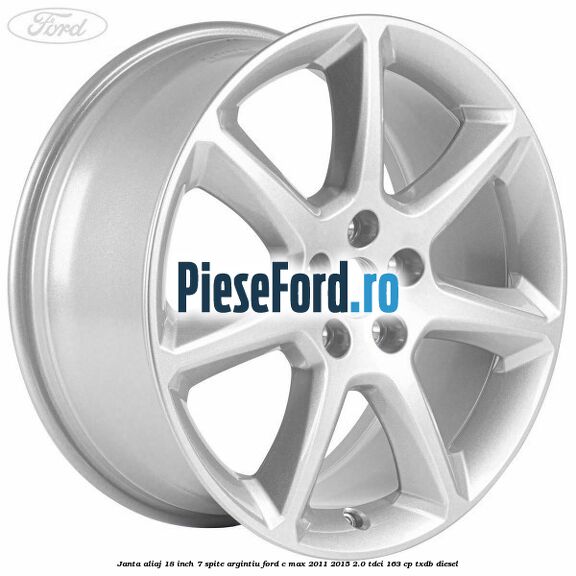 Janta aliaj 18 inch, 7 spite argintiu Ford C-Max 2011-2015 2.0 TDCi 163 cp TXDB diesel