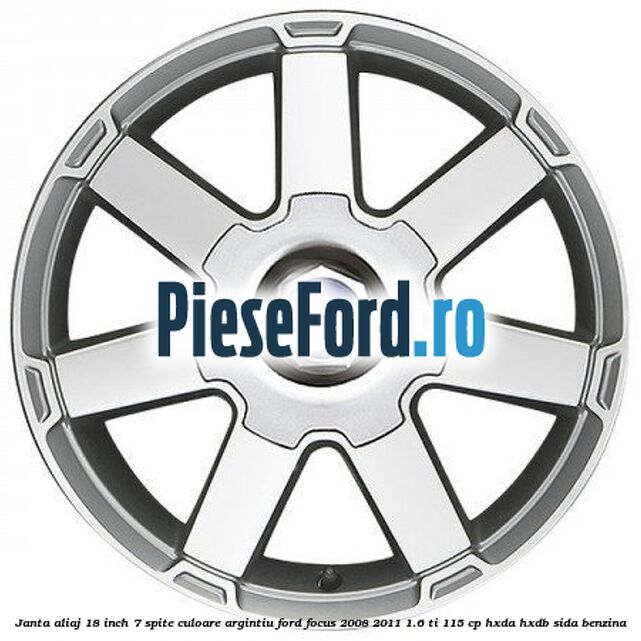 Janta aliaj 18 inch, 7 spite, culoare Argintiu Ford Focus 2008-2011 1.6 Ti 115 cp HXDA, HXDB, SIDA benzina