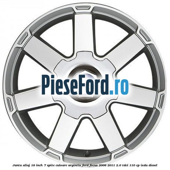 Janta aliaj 18 inch, 7 spite, culoare Argintiu Ford Focus 2008-2011 2.0 TDCi 110 cp IXDA diesel
