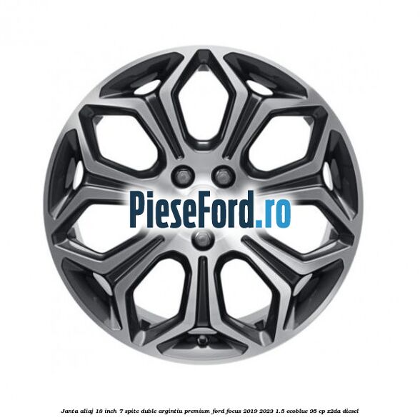 Janta aliaj 18 inch, 7 spite duble argintiu premium Ford Focus 2019-2023 1.5 EcoBlue 95 cp Z2DA diesel