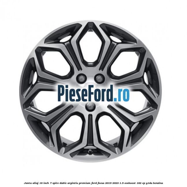 Janta aliaj 18 inch, 7 spite duble argintiu premium Ford Focus 2019-2023 1.5 EcoBoost 182 cp Y1DA benzina