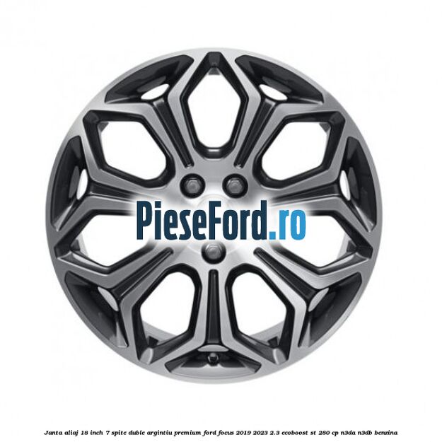 Janta aliaj 18 inch, 7 spite duble argintiu premium Ford Focus 2019-2023 2.3 EcoBoost ST 280 cp N3DA, N3DB benzina
