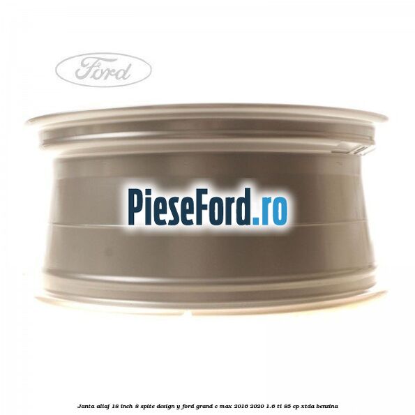 Janta aliaj 18 inch, 8 spite design Y Ford Grand C-Max 2016-2020 1.6 Ti 85 cp XTDA benzina