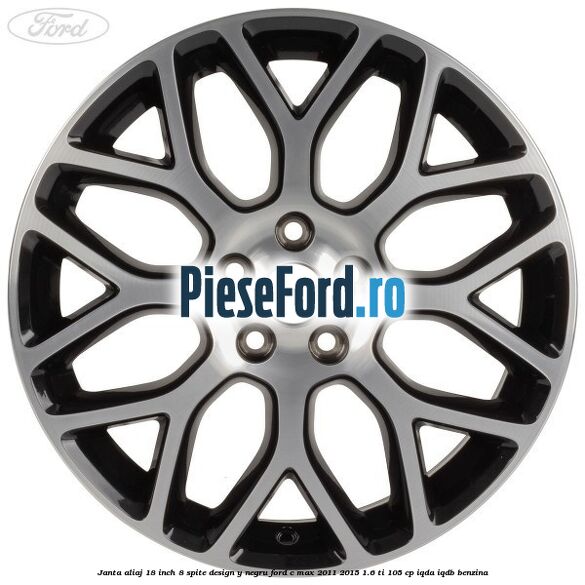 Janta aliaj 18 inch, 8 spite design Y negru Ford C-Max 2011-2015 1.6 Ti 105 cp IQDA, IQDB benzina