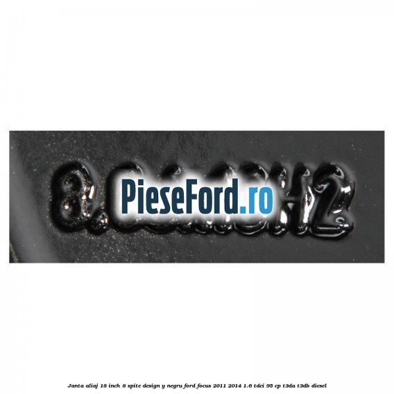 Janta aliaj 18 inch, 8 spite design Y negru Ford Focus 2011-2014 1.6 TDCi 95 cp T3DA, T3DB diesel