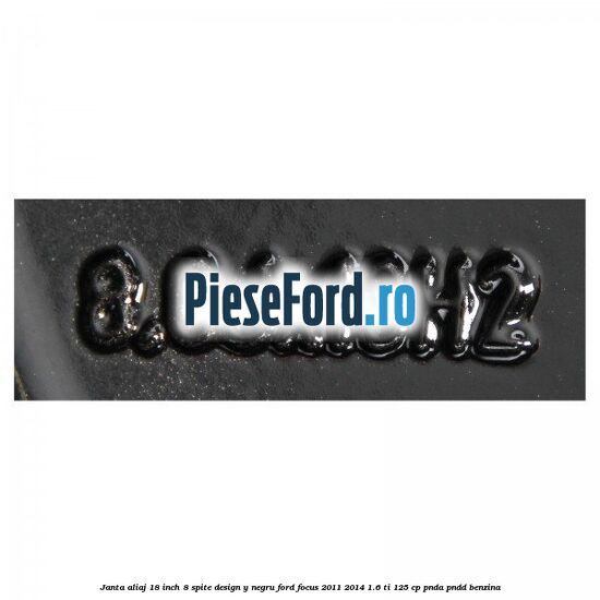 Janta aliaj 18 inch, 8 spite design Y negru Ford Focus 2011-2014 1.6 Ti 125 cp PNDA, PNDD benzina