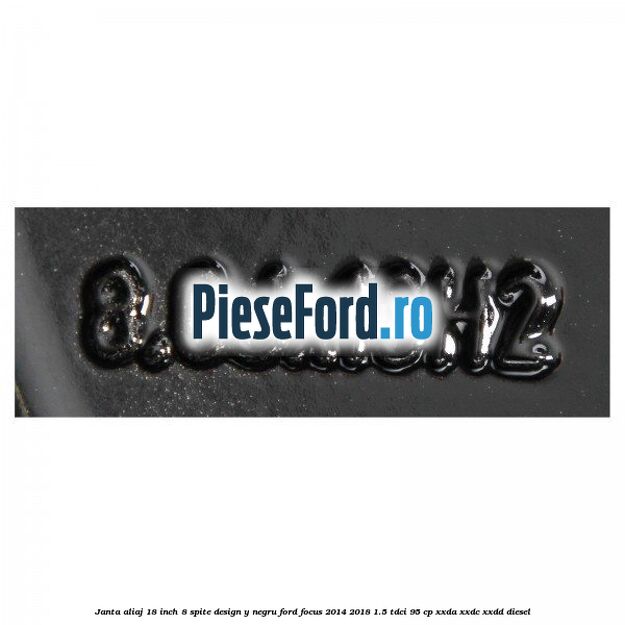 Janta aliaj 18 inch, 8 spite design Y negru Ford Focus 2014-2018 1.5 TDCi 95 cp XXDA, XXDC, XXDD diesel