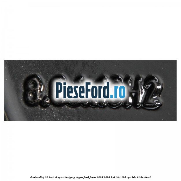 Janta aliaj 18 inch, 8 spite design Y negru Ford Focus 2014-2018 1.6 TDCi 115 cp T1DA, T1DB diesel