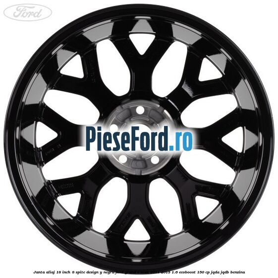 Janta aliaj 18 inch, 8 spite design Y negru Ford Grand C-Max 2011-2015 1.6 EcoBoost 150 cp JQDA, JQDB benzina