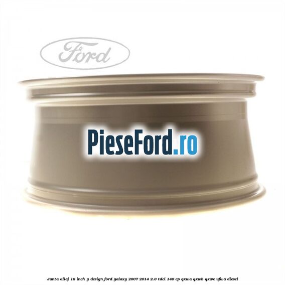 Janta aliaj 18 inch, Y design Ford Galaxy 2007-2014 2.0 TDCi 140 cp QXWA, QXWB, QXWC, UFWA diesel