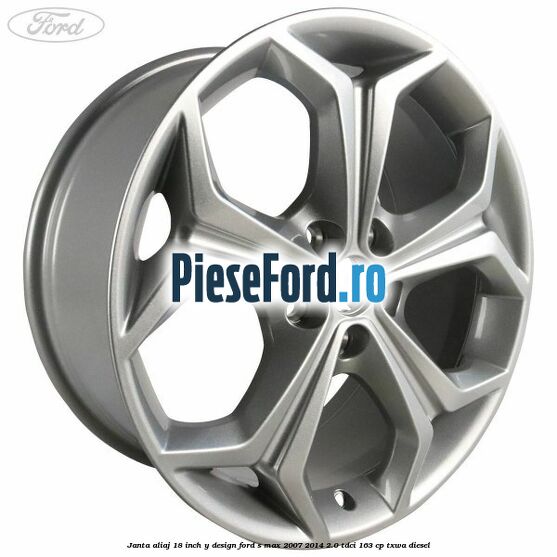 Janta aliaj 18 inch, Y design Ford S-Max 2007-2014 2.0 TDCi 163 cp TXWA diesel