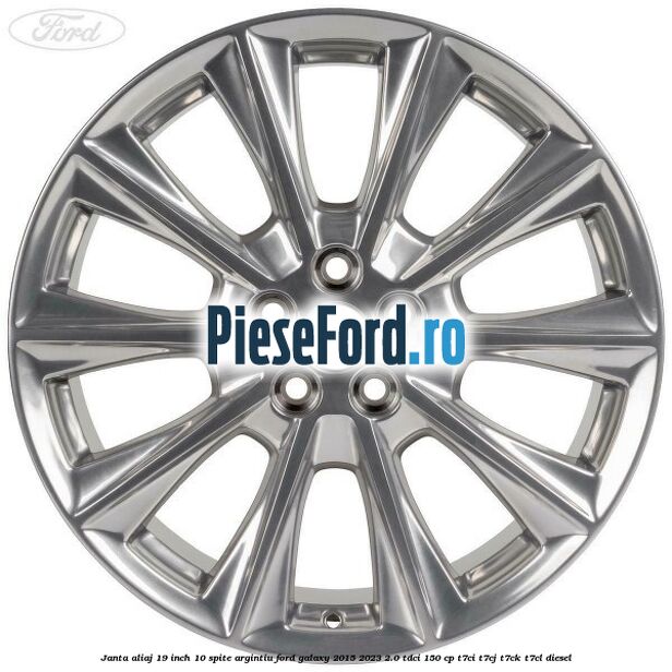 Janta aliaj 19 inch, 10 spite argintiu Ford Galaxy 2015-2023 2.0 TDCi 150 cp T7CI, T7CJ, T7CK, T7CL diesel