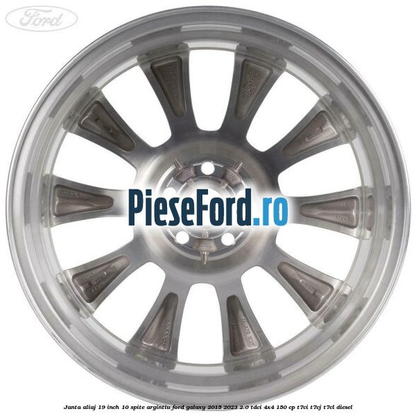 Janta aliaj 19 inch, 10 spite argintiu Ford Galaxy 2015-2023 2.0 TDCi 4x4 150 cp T7CI, T7CJ, T7CL diesel