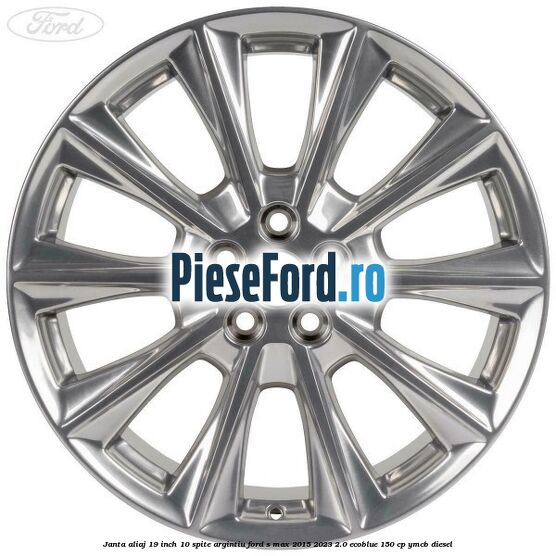 Janta aliaj 19 inch, 10 spite argintiu Ford S-Max 2015-2023 2.0 EcoBlue 150 cp YMCB diesel