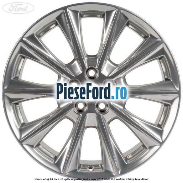 Janta aliaj 19 inch, 10 spite argintiu Ford S-Max 2015-2023 2.0 EcoBlue 190 cp BCCC diesel