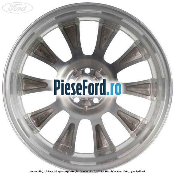 Janta aliaj 19 inch, 10 spite argintiu Ford S-Max 2015-2023 2.0 EcoBlue 4x4 150 cp Janta aliaj 19 inch, 10 spite argintiu Ford S-Max 2015-2023 2.0 EcoBlue 4x4 150 cp YMCB diesel