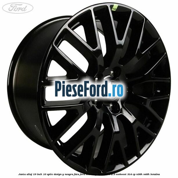Janta aliaj 19 inch, 10 spite design Y neagra fata Ford Mustang 2015-2018 2.3 EcoBoost 314 cp N38H, N48H benzina