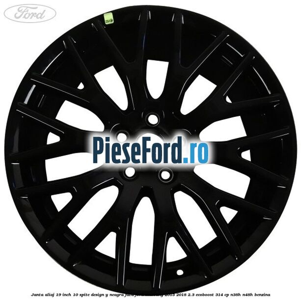 Janta aliaj 19 inch, 10 spite design Y neagra fata Ford Mustang 2015-2018 2.3 EcoBoost 314 cp N38H, N48H benzina