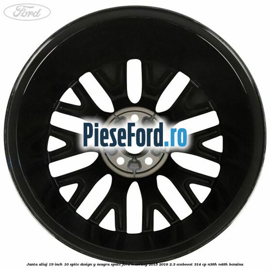 Janta aliaj 19 inch, 10 spite design Y neagra spate Ford Mustang 2015-2018 2.3 EcoBoost 314 cp N38H, N48H benzina