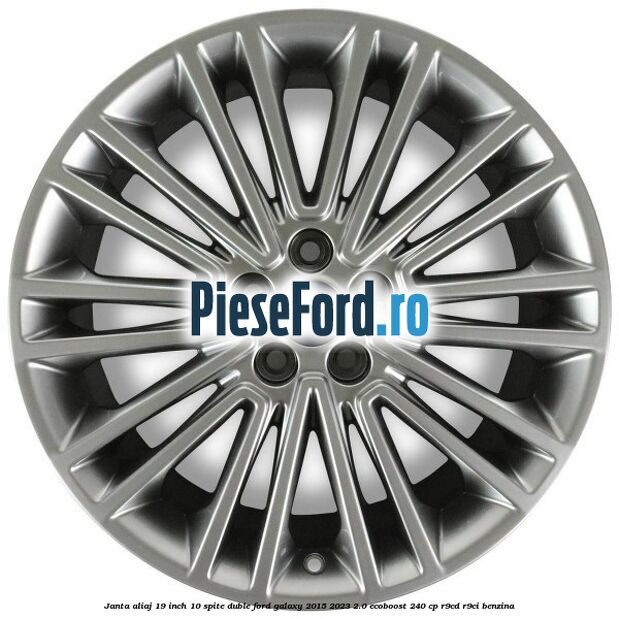 Janta aliaj 19 inch, 10 spite duble Ford Galaxy 2015-2023 2.0 EcoBoost 240 cp R9CD, R9CI benzina