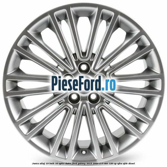 Janta aliaj 19 inch, 10 spite duble Ford Galaxy 2015-2023 2.0 TDCi 120 cp UFCA, UFCB diesel