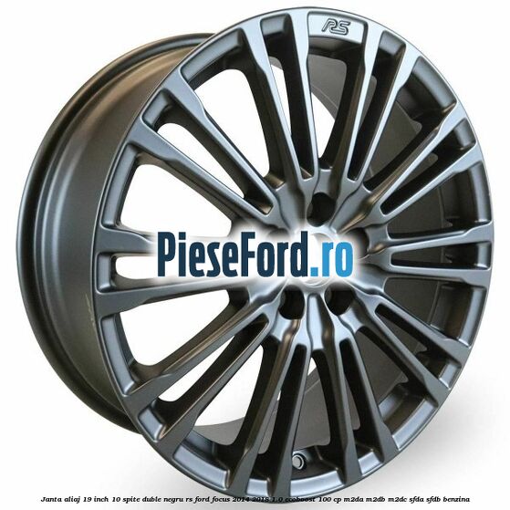 Janta aliaj 19 inch, 10 spite duble negru RS Ford Focus 2014-2018 1.0 EcoBoost 100 cp M2DA, M2DB, M2DC, SFDA, SFDB benzina