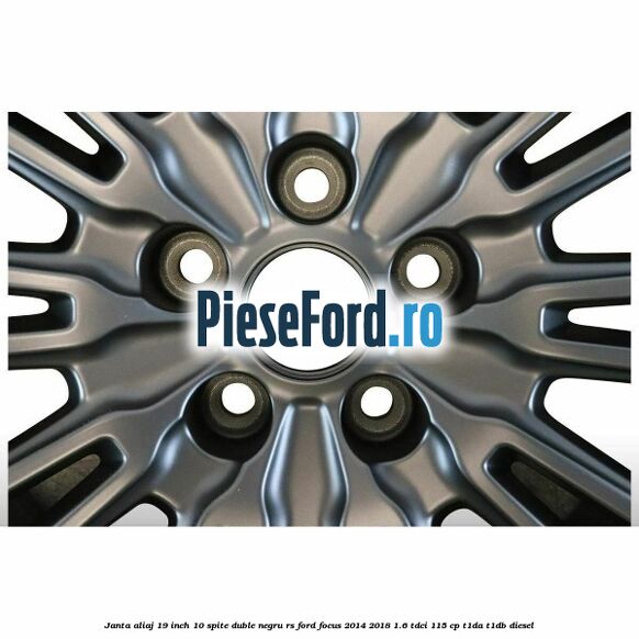 Janta aliaj 19 inch, 10 spite duble negru RS Ford Focus 2014-2018 1.6 TDCi 115 cp T1DA, T1DB diesel