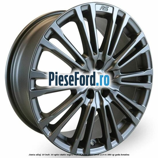 Janta aliaj 19 inch, 10 spite duble negru RS Ford Focus 2014-2018 2.3 RS 350 cp YVDA benzina
