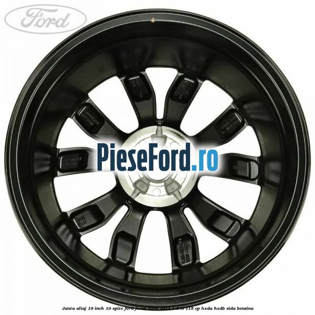 Janta aliaj 19 inch 10 spite Ford Focus 2008-2011 1.6 Ti 115 cp HXDA, HXDB, SIDA benzina