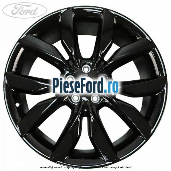 Janta aliaj 19 inch 10 spite Ford Focus 2008-2011 1.8 TDCi 115 cp Janta aliaj 19 inch 10 spite Ford Focus 2008-2011 1.8 TDCi 115 cp KKDA diesel