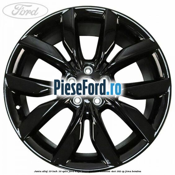 Janta aliaj 19 inch 10 spite Ford Kuga 2013-2016 1.6 EcoBoost 4x4 182 cp JTMA benzina