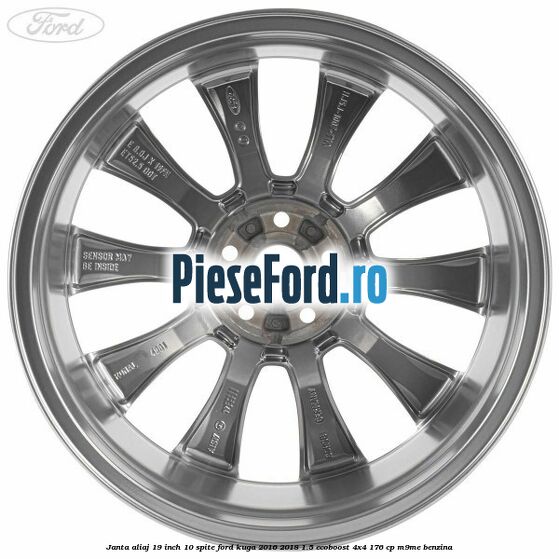 Janta aliaj 19 inch, 10 spite Ford Kuga 2016-2018 1.5 EcoBoost 4x4 176 cp Janta aliaj 19 inch, 10 spite Ford Kuga 2016-2018 1.5 EcoBoost 4x4 176 cp M9ME benzina