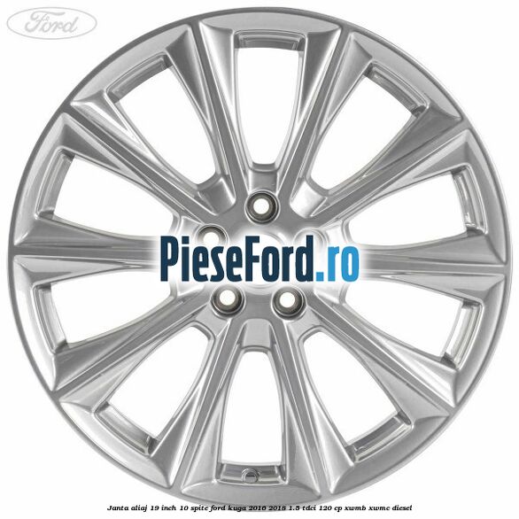 Janta aliaj 19 inch, 10 spite Ford Kuga 2016-2018 1.5 TDCi 120 cp XWMB, XWMC diesel
