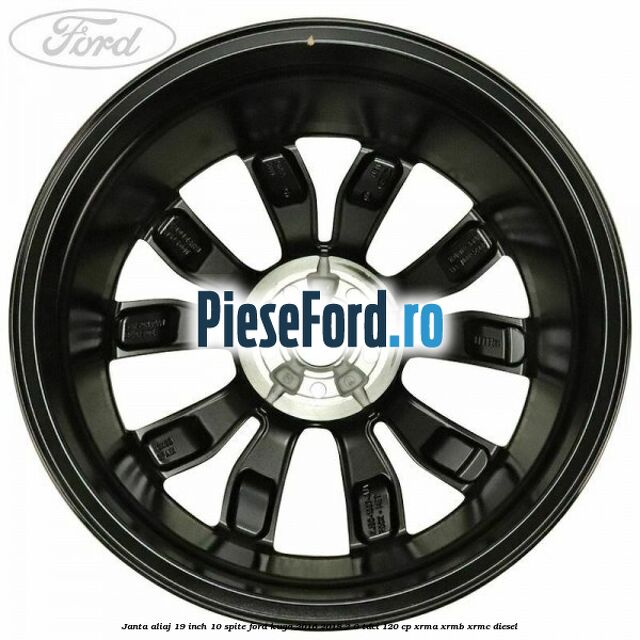 Janta aliaj 19 inch 10 spite Ford Kuga 2016-2018 2.0 TDCi 120 cp XRMA, XRMB, XRMC diesel