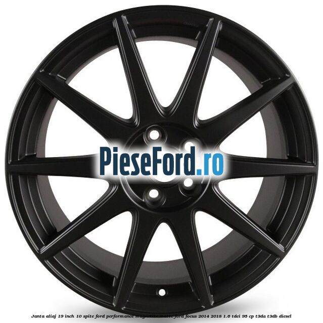 Janta aliaj 19 inch, 10 spite Ford Performance Magnetite Matte Ford Focus 2014-2018 1.6 TDCi 95 cp T3DA, T3DB diesel