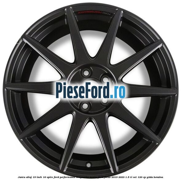 Janta aliaj 19 inch, 10 spite Ford Performance Magnetite Matte Ford Focus 2019-2023 1.5 Ti-VCT 120 cp Y2DA benzina
