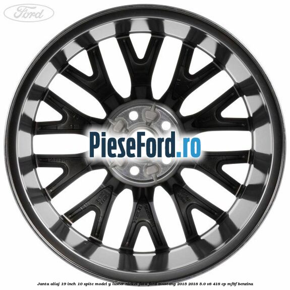Janta aliaj 19 inch, 10 spite model Y luster nickel fata Ford Mustang 2015-2018 5.0 V8 418 cp MF8F benzina