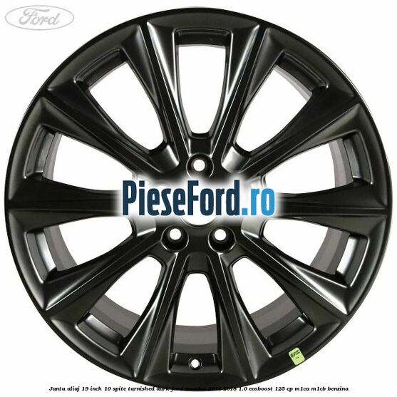 Janta aliaj 19 inch, 10 spite Tarnished Dark Ford Mondeo 2014-2018 1.0 EcoBoost 125 cp M1CA, M1CB benzina