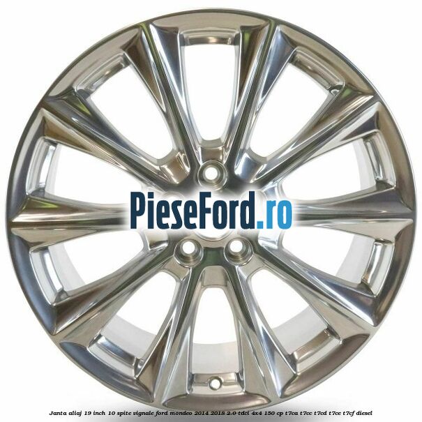 Janta aliaj 19 inch, 10 spite Vignale Ford Mondeo 2014-2018 2.0 TDCi 4x4 150 cp Janta aliaj 19 inch, 10 spite Vignale Ford Mondeo 2014-2018 2.0 TDCi 4x4 150 cp T7CA, T7CC, T7CD, T7CE, T7CF diesel
