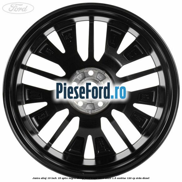 Janta aliaj 19 inch, 15 spite negru ebony Ford Kuga 2019-2023 1.5 EcoBlue 120 cp ZTDA diesel