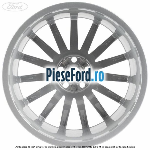 Janta aliaj 19 inch, 15 spite RS argintiu performance Ford Focus 2008-2011 2.0 145 cp Janta aliaj 19 inch, 15 spite RS argintiu performance Ford Focus 2008-2011 2.0 145 cp AODA, AODB, AODE, SYDA benzina