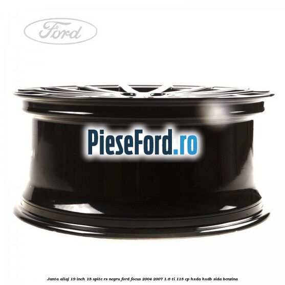 Janta aliaj 19 inch, 15 spite RS negru Ford Focus 2004-2007 1.6 Ti 115 cp HXDA, HXDB, SIDA benzina