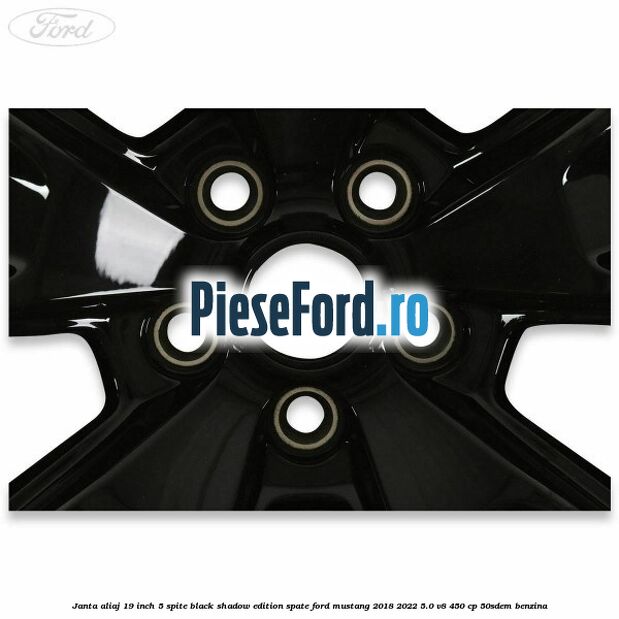 Janta aliaj 19 inch, 5 spite Black Shadow Edition spate Ford Mustang 2018-2022 5.0 V8 450 cp 50SDEM benzina