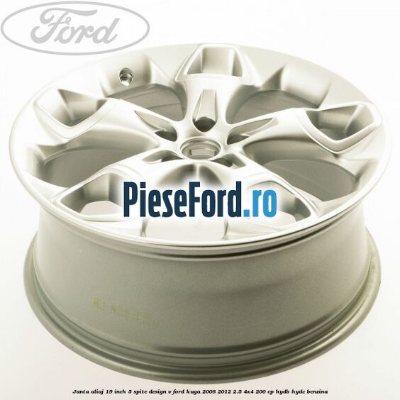 Janta aliaj 19 inch, 5 spite, design V Ford Kuga 2008-2012 2.5 4x4 200 cp HYDB, HYDC benzina