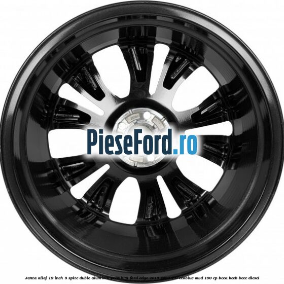 Janta aliaj 19 inch, 5 spite duble aluminiu premium Ford Edge 2019-2022 2.0 EcoBlue AWD 190 cp BCCA, BCCB, BCCC diesel