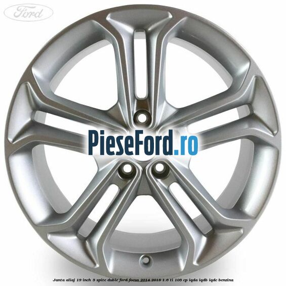 Janta aliaj 19 inch 5 spite duble Ford Focus 2014-2018 1.6 Ti 105 cp Janta aliaj 19 inch 5 spite duble Ford Focus 2014-2018 1.6 Ti 105 cp IQDA, IQDB, IQDC benzina